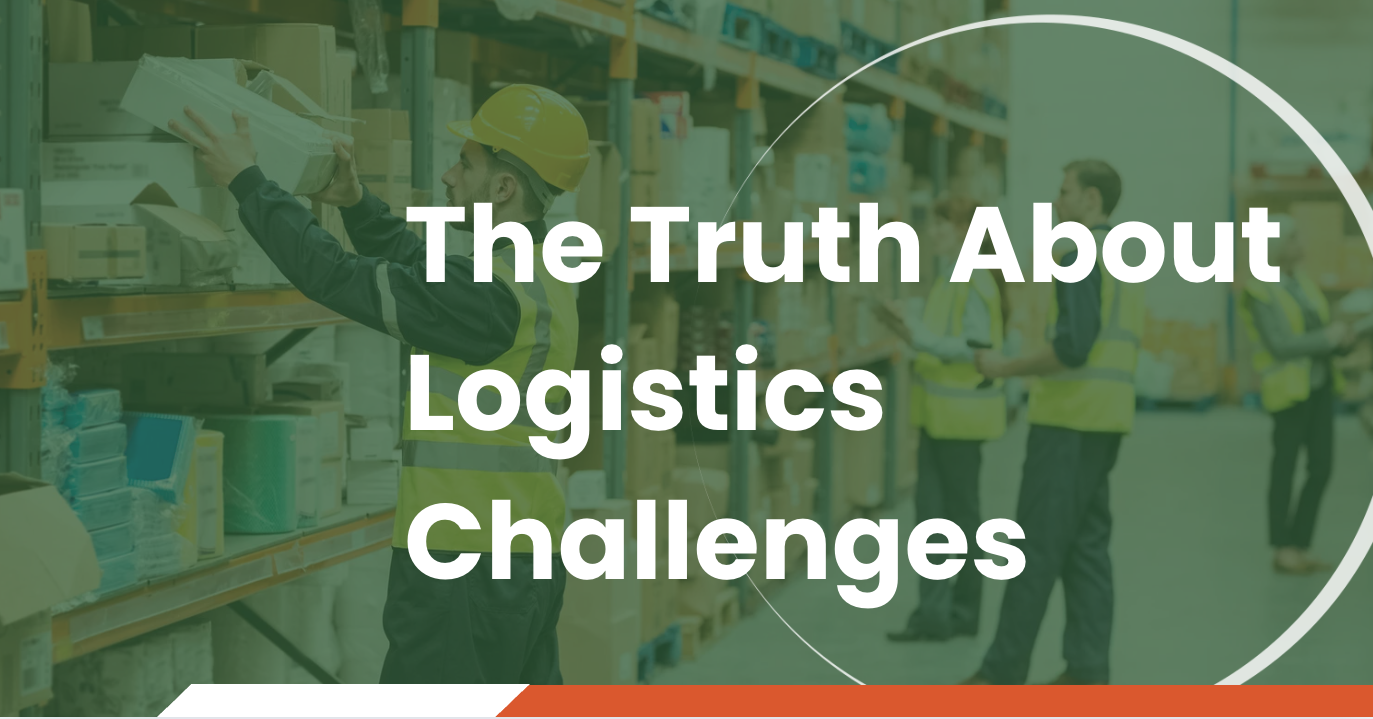 Warehouse workers organizing packages on shelves with overlay text “The Truth About Logistics Challenges”